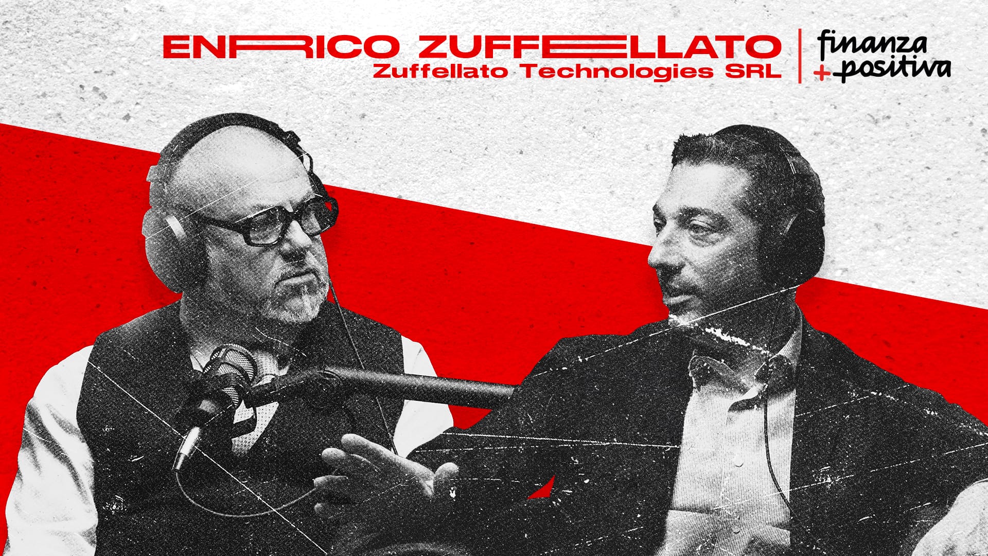 FinanzaPositivaPodcast_YoutubeCover1920x1080_Zuffellato Stagione 1 Episodio 3 - Enrico Zuffellato